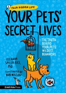 Your Pets' Secret Lives
